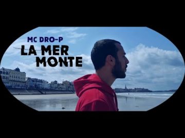 "La mer monte" // MC DRO-P